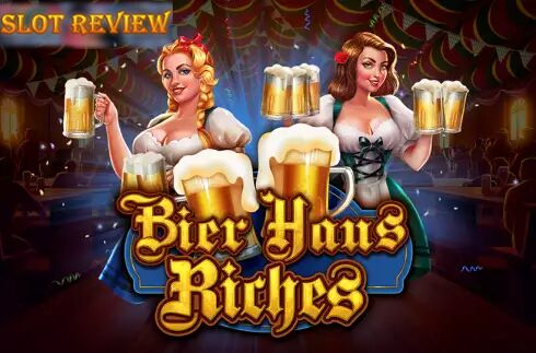 Bier Haus Riches slot